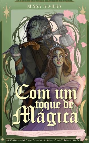 Com um Toque de Mágica (Orcs de Oksha Livro 1)