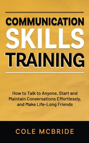 Capa de Communication Skills Training: How to Talk to Anyone, Start and Maintain Conversations Effortlessly, and Make Life-Long Friends
