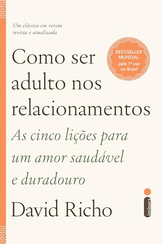 Capa de Como ser adulto nos relacionamentos: As cinco lições para um amor saudável e duradouro