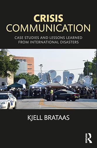 Capa de Crisis Communication: Case Studies and Lessons Learned from International Disasters (English Edition)