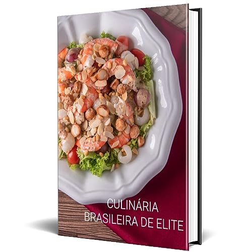 Capa do livro Culinária Brasileira de Elite: Pratos Exclusivos de Chefs Renomados por Bispo, Dan