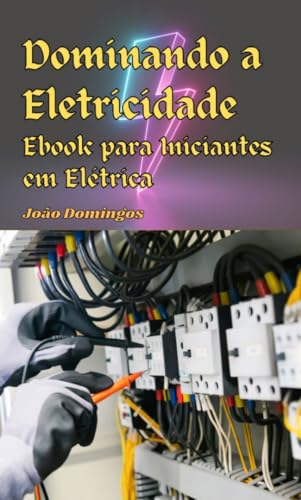 Capa de Dominando a Eletricidade Ebook para Iniciantes em Elétrica