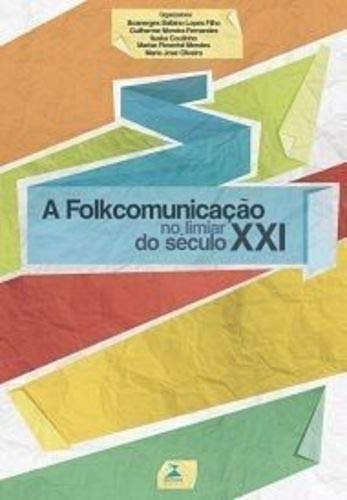Capa de Folkcomunicacao No Limiar Do Seculo Xxi, A