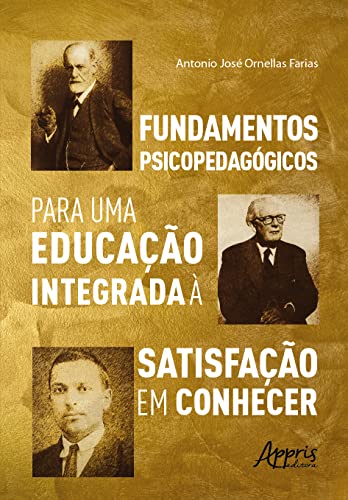 Capa de Fundamentos Psicopedagógicos para uma Educação Integrada à Satisfação em Conhecer