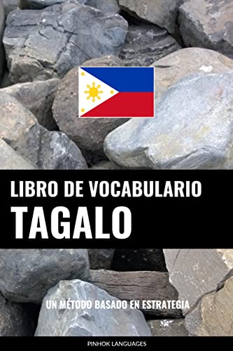 Capa de Libro de Vocabulario Tagalo: Un Método Basado en Estrategia (Spanish Edition)