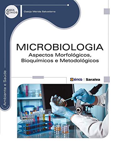Capa de Microbiologia: Aspectos morfológicos, bioquímicos e metodológicos