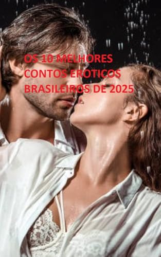 Capa do livro Os 10 melhores contos eroticos brasileiros de 2025 por Melquiades, Ellyson