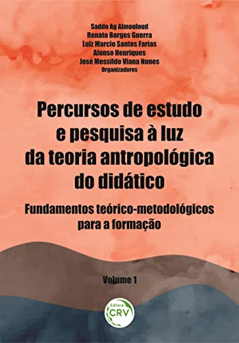 Capa de Percursos de Estudo e Pesquisa à Luz da Teoria Antropológica do Didático: Fundamentos teórico-metodológicos para a formação Volume 1