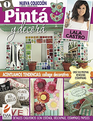 Capa do livro Pinta y decora 1: Detalles exclusivos con esténcil, découpage, estampado, papeles (PINTURA, APLICADA A LA DECORACION Y EL OBJETO ARTISTICO nº 3) (Spanish Edition) por EDICIONES, EVIA
