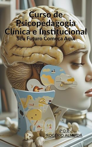 Capa de Psicopedagogia Clínica e Institucional: Fundamentos clínicos e institucionais da Psicopedagogia
