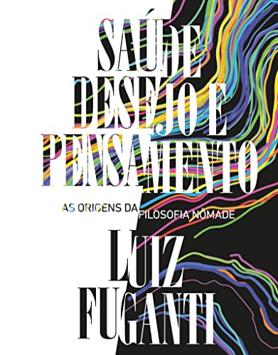Capa de Saúde, desejo e pensamento: As origens da filosofia nômade