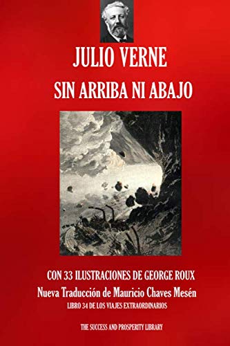 Capa de SIN ARRIBA NI ABAJO: Nueva traducción ilustrada (Viajes Extraordinarios) (Spanish Edition)