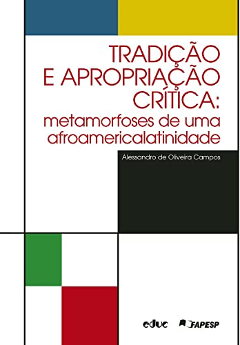 Capa de Tradição e apropriação crítica: Metamorfoses de uma afroamericalatinidade