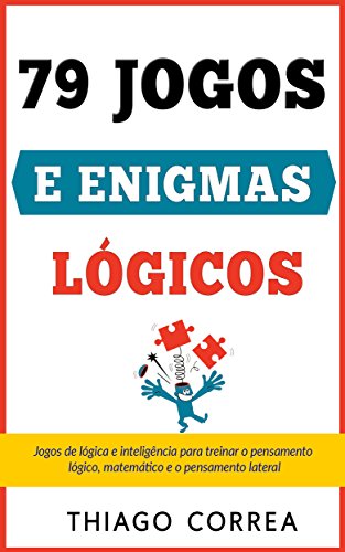Capa de Treinamento cerebral: 79 jogos e enigmas lógicos com respostas: Jogos de lógica e inteligência para treinar o pensamento lógico, matemático e o pensamento lateral. Quebra-cabeças